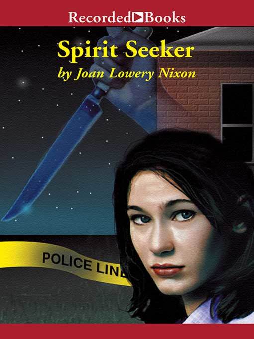 Title details for Spirit Seeker by Joan Lowery Nixon - Wait list
